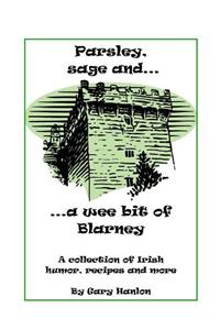 Parsley, sage and a wee bit of blarney