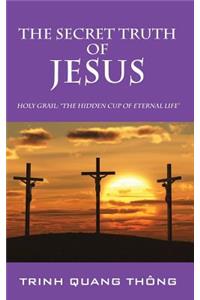 The Secret Truth of Jesus