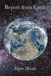 Report from Earth