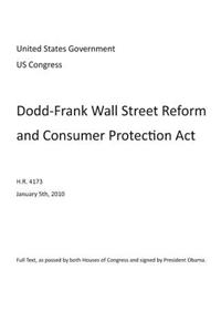 The Dodd-Frank Wall Street Reform and Consumer Protection Act