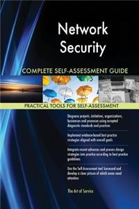 Network Security Complete Self-Assessment Guide