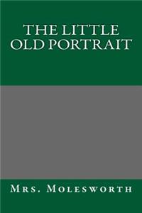 The Little Old Portrait