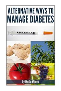 Alternative ways to manage diabetes