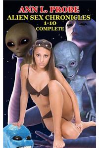 Complete Alien Sex Chronicles 1-10