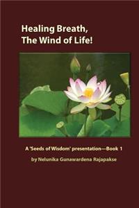Healing Breath, The Wind of Life