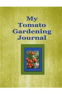 My Tomato Gardening Journal