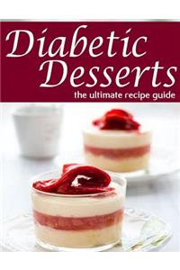 Diabetic Desserts - The Ultimate Recipe Guide