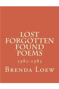 Lost, Forgotten, Found Poems: 1982-1983