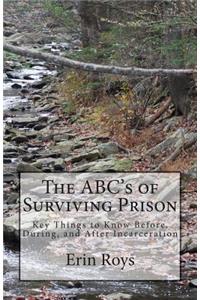 The ABC's of Surviving Prison