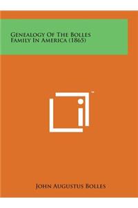 Genealogy of the Bolles Family in America (1865)