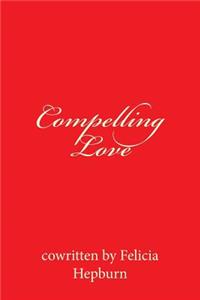 Compelling Love