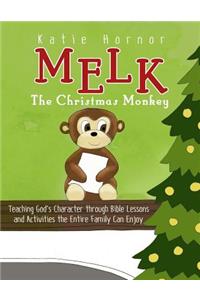 Melk, the Christmas Monkey