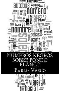 Números negros sobre fondo blanco: La historia del viaje de Félix Oliva