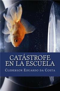 Catastrofe En La Escuela