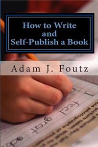 How to Write and Self-Publish a Book