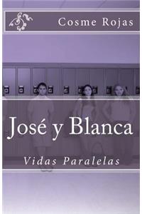 Jose y Blanca, Vidas Paralelas