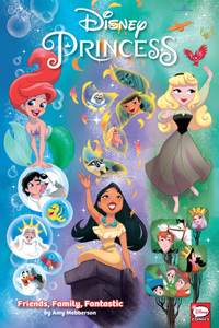 Disney Princess: Friends, Family, Fantastic