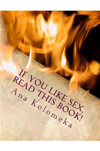 If You Like Sex, Read This Book!