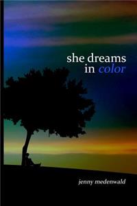 She Dreams In Color