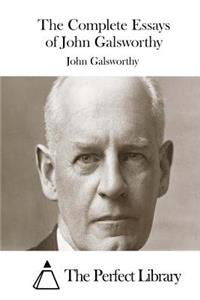 Complete Essays of John Galsworthy