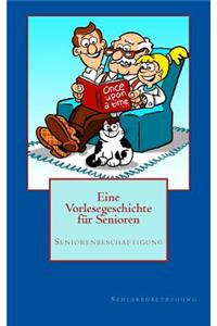 Eine Vorlesegeschichte für Senioren