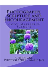Photography, Scripture and Encouragement