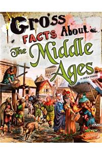 Gross Facts about the Middle Ages