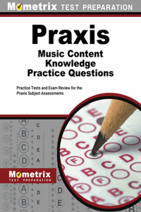 PRAXIS Music Content Knowledge Practice Questions