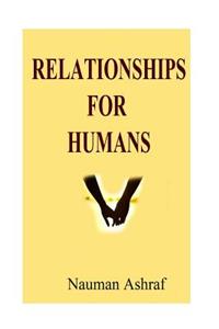 Relationships For Humans