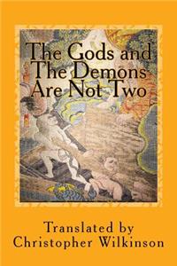 Gods and the Demons Are Not Two