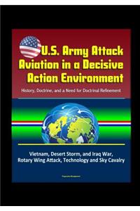 U.S. Army Attack Aviation in a Decisive Action Environment