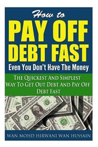 How To Pay Off Debt Fast