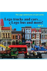 Lego trucks and cars...a Lego bus and more!