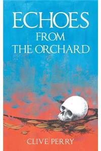 Echoes from the Orchard