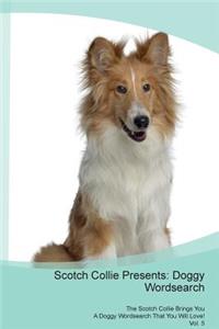 Scotch Collie Presents