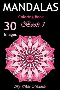 Mandalas Coloring Book: Mandalas Coloring Book for Adults (Mosaic Coloring Books, Coloring Books Calm, Mandalas for Adults, Mandalas Patterns,