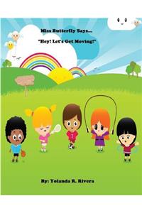 Miss Butterfly Says... 