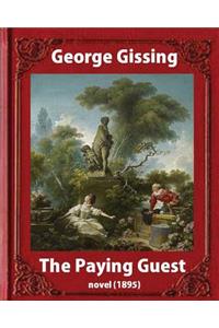 The Paying Guest (1895) NOVEL By George Gissing (Classics)