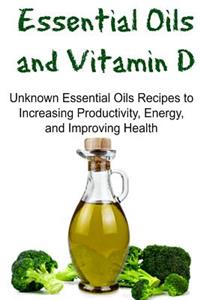 Essential Oils and Vitamin D
