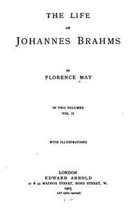 Life of Johannes Brahms - Vol. II