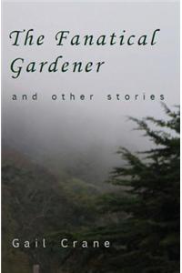 The Fanatical Gardener