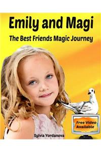 Emily and Magi: The Best Friends Magic Journey