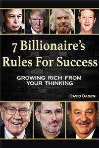 7 Billionaire's Rules For Success