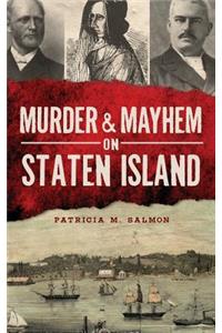 Murder & Mayhem on Staten Island