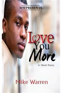 Love You More