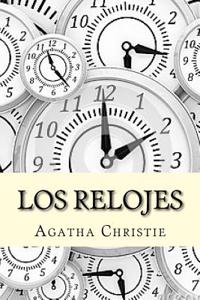 Los Relojes (Spanish Edition)