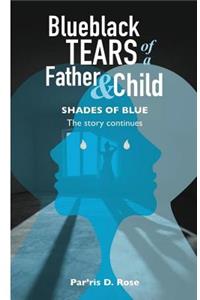 Blueblack Tears Of Father&Child