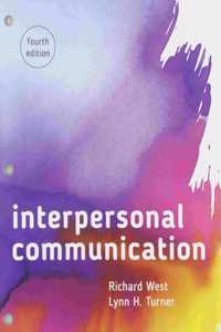 Bundle: West: Interpersonal Communication 4e (Looseleaf) + West: Interpersonal Communication 4e Interactive eBook (Ieb)