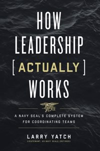 How Leadership (Actually) Works