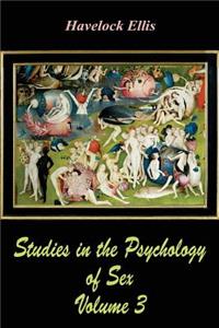 Studies in the Psychology of Sex Volume 3